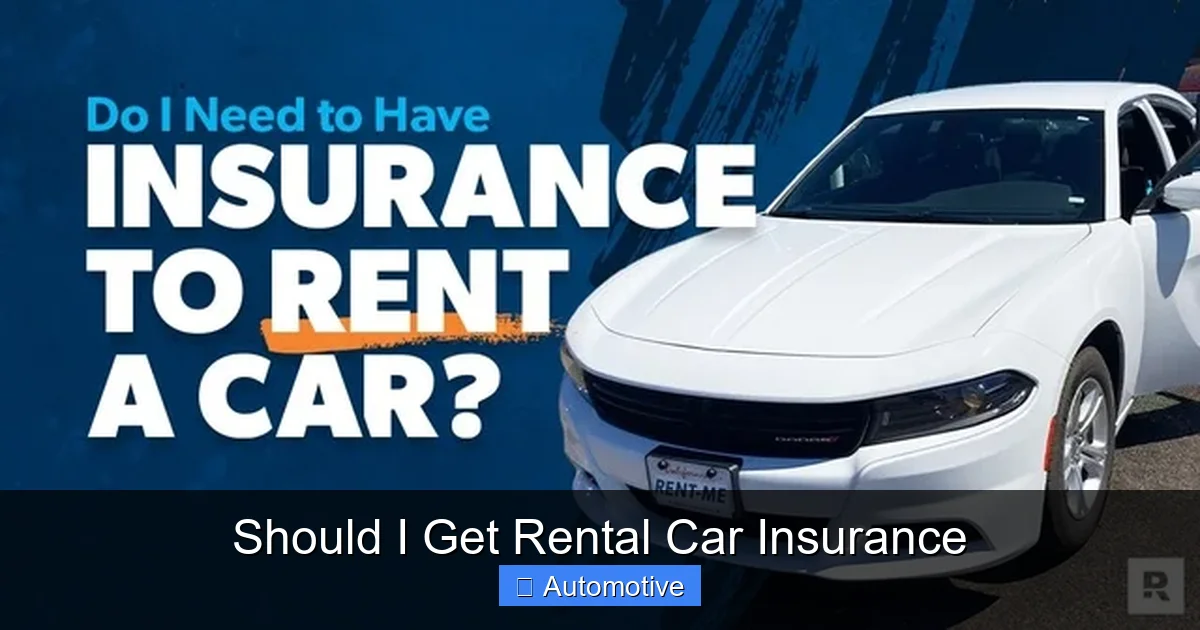 Should I Get Rental Car Insurance