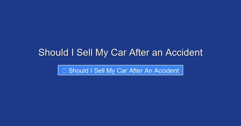 Should I Sell My Car After an Accident