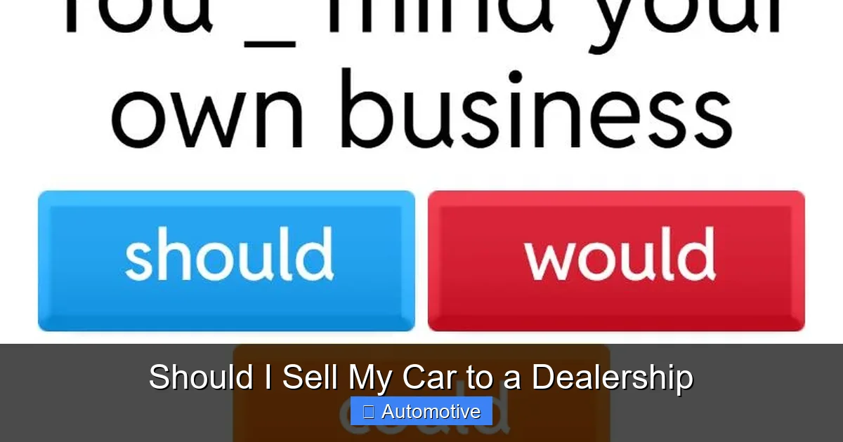 Should I Sell My Car to a Dealership