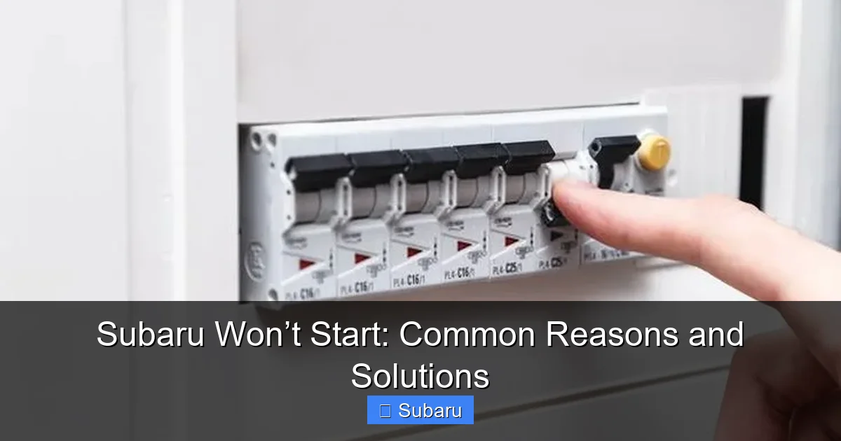 Subaru Won’t Start: Common Reasons and Solutions