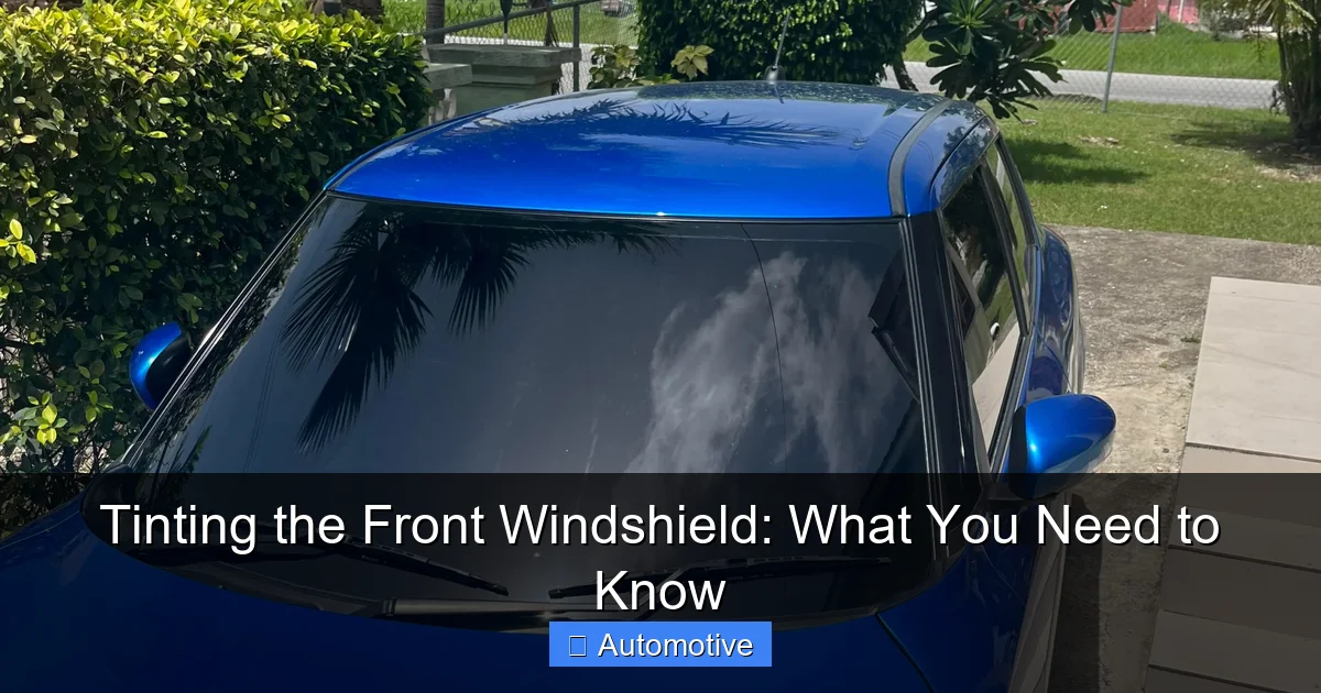 Tinting the Front Windshield: What You Need to Know
