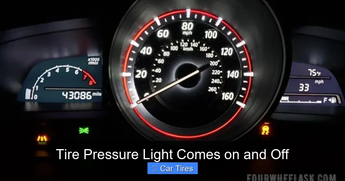 Tire Pressure Light Comes on and Off