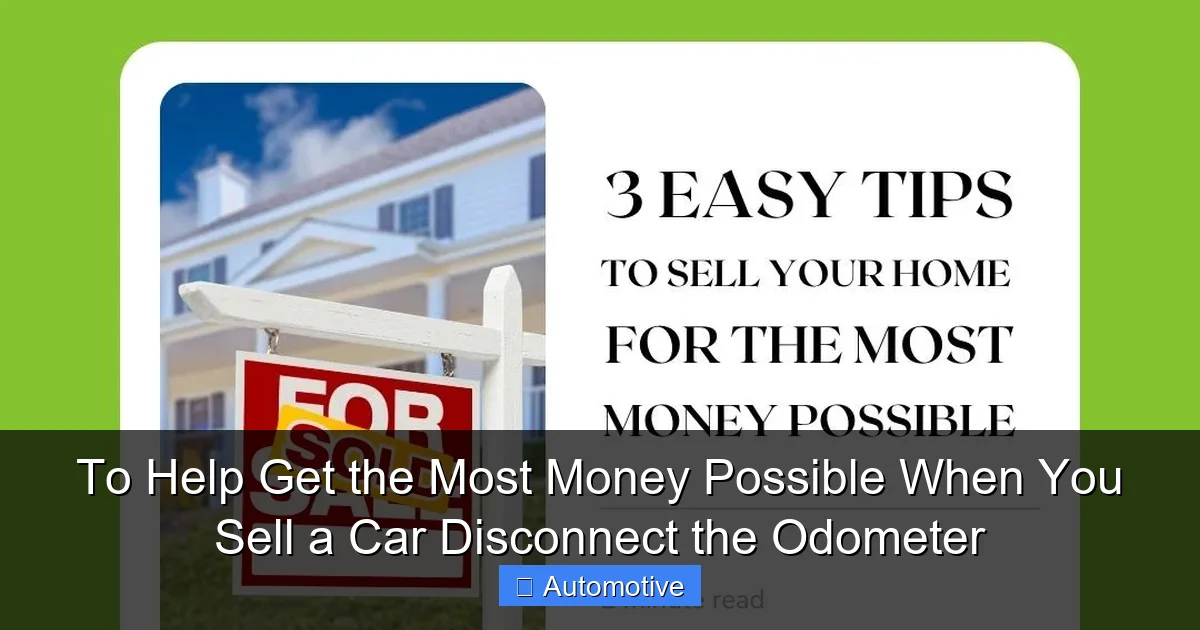 To Help Get the Most Money Possible When You Sell a Car Disconnect the Odometer