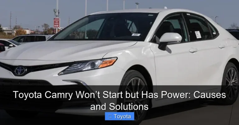 Toyota Camry Won’t Start but Has Power: Causes and Solutions