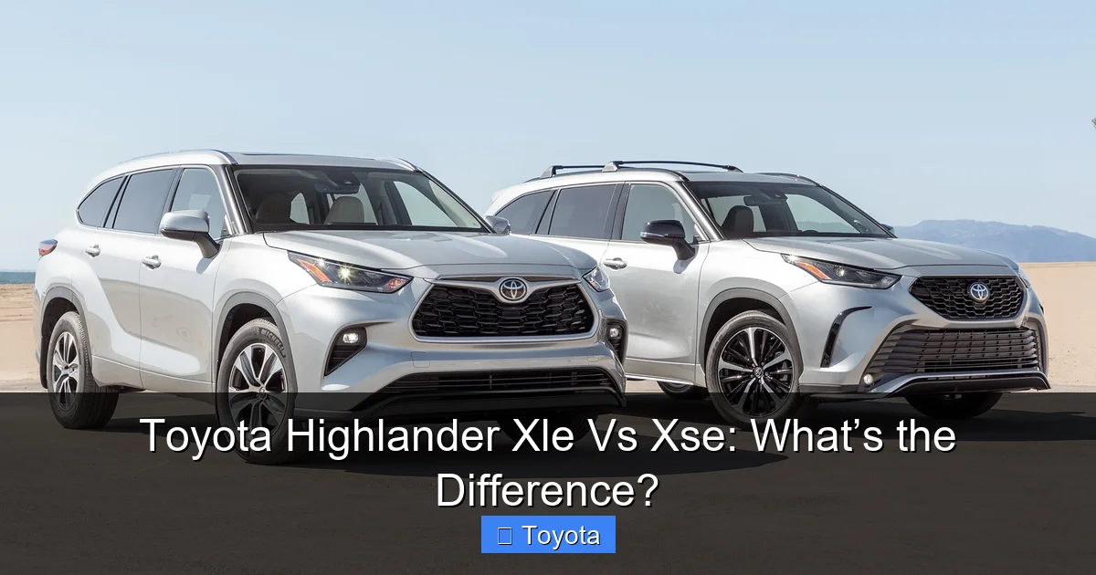 Toyota Highlander Xle Vs Xse: What’s the Difference?