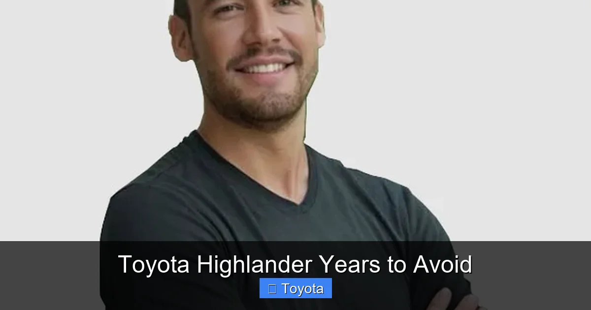 Toyota Highlander Years to Avoid