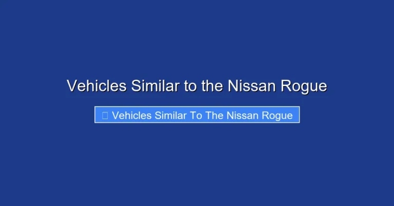 Vehicles Similar to the Nissan Rogue