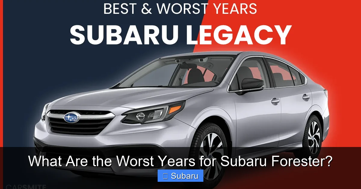 What Are the Worst Years for Subaru Forester?