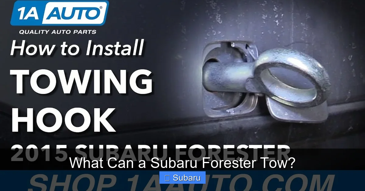 What Can a Subaru Forester Tow?