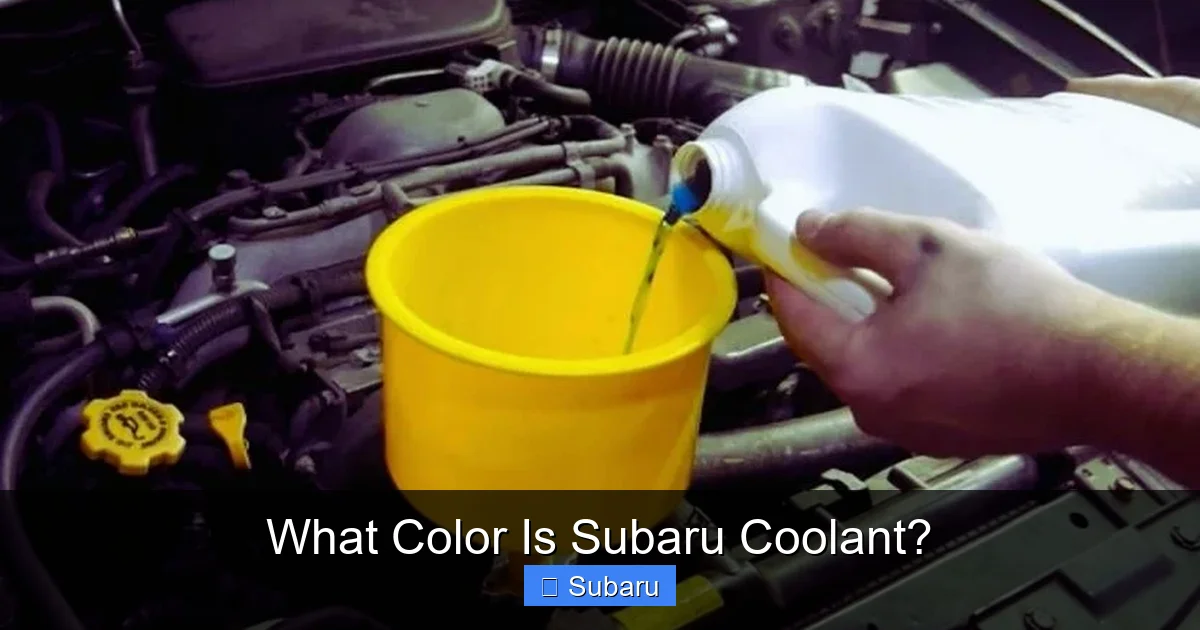 What Color Is Subaru Coolant?