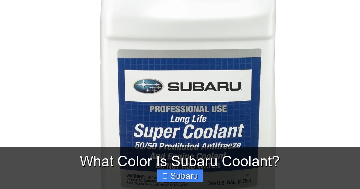 What Color Is Subaru Coolant?