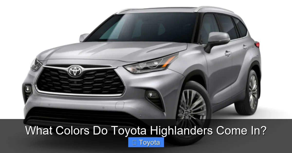 What Colors Do Toyota Highlanders Come In?