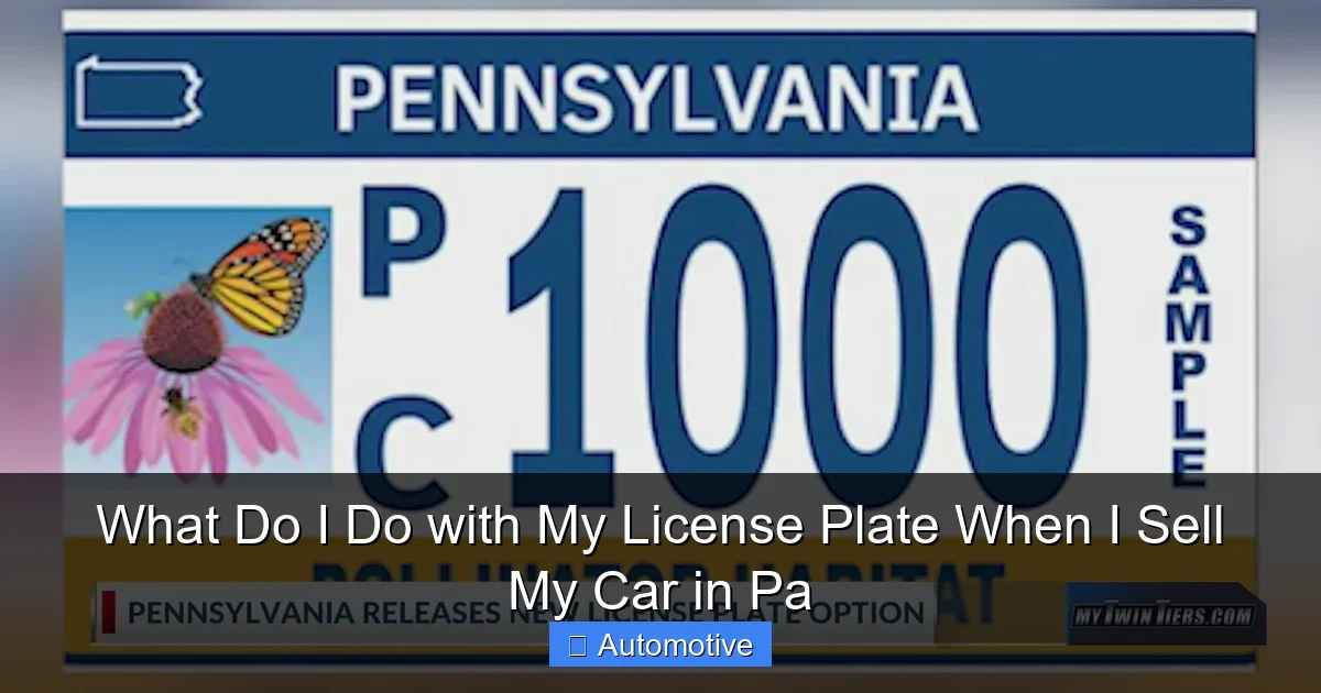 What Do I Do with My License Plate When I Sell My Car in Pa