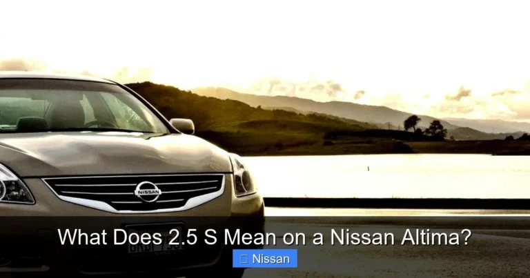 What Does 2.5 S Mean on a Nissan Altima?