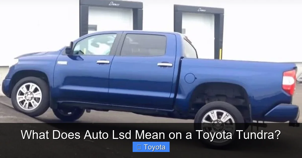 What Does Auto Lsd Mean on a Toyota Tundra?