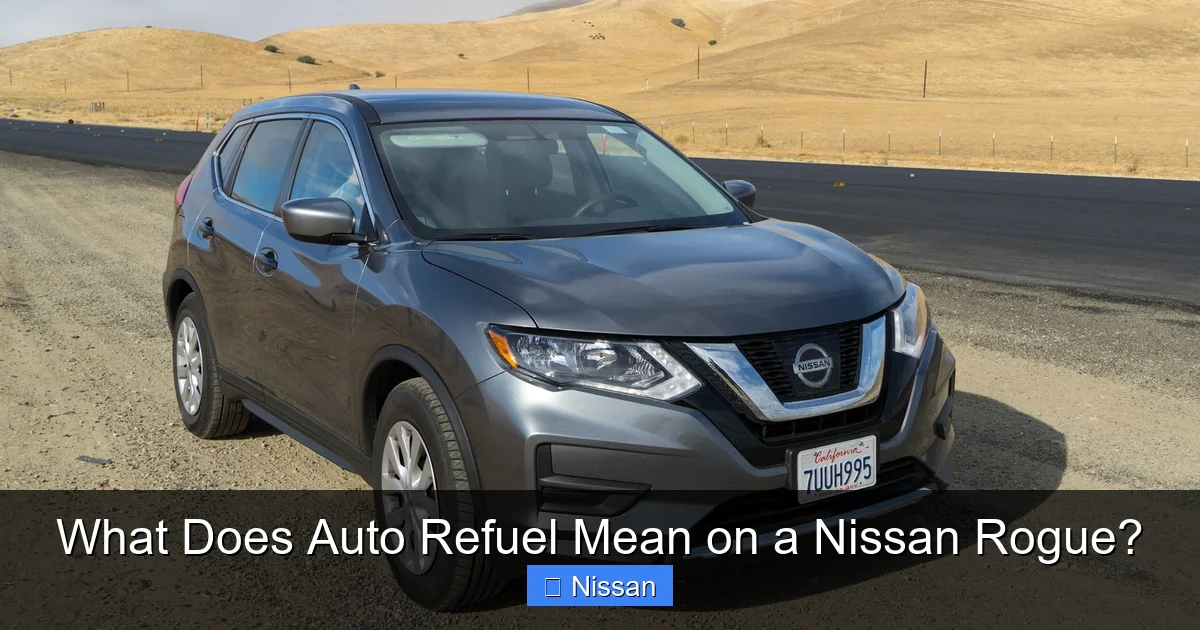 What Does Auto Refuel Mean on a Nissan Rogue?
