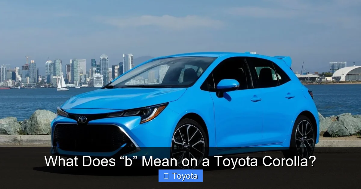 What Does “b” Mean on a Toyota Corolla?