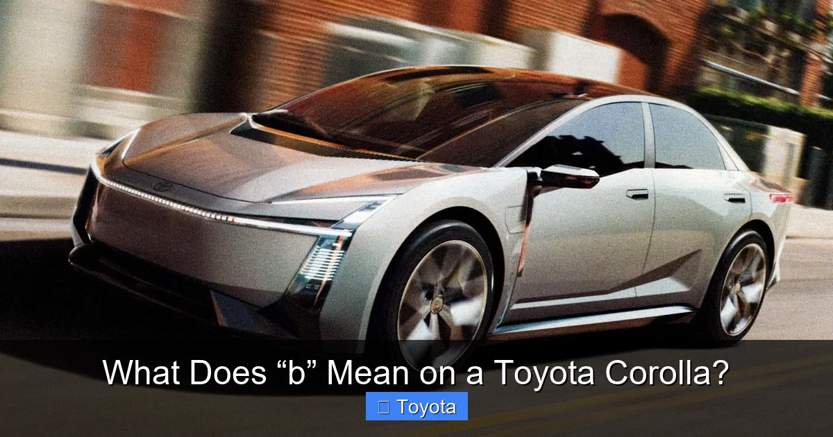 What Does “b” Mean on a Toyota Corolla?