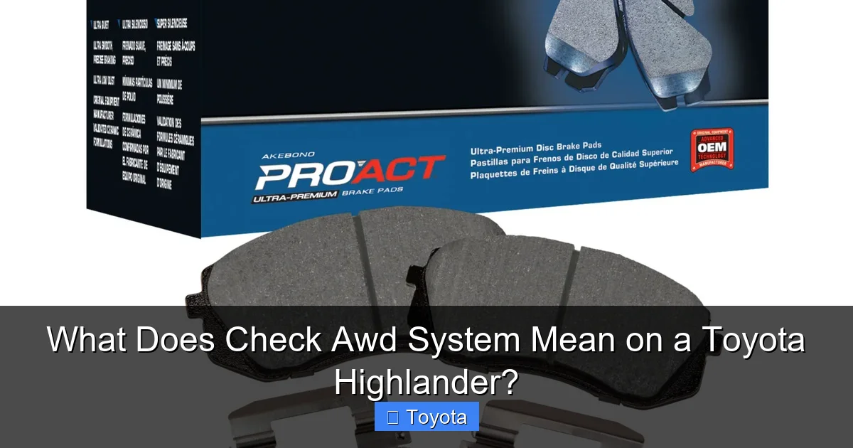 What Does Check Awd System Mean on a Toyota Highlander?