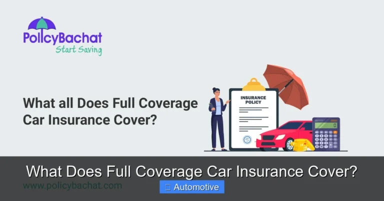 What Does Full Coverage Car Insurance Cover?