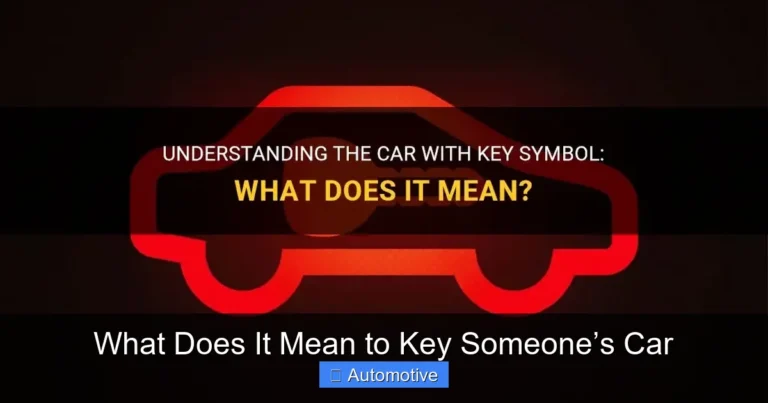 What Does It Mean to Key Someone’s Car