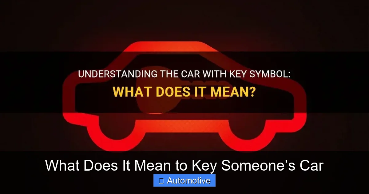 What Does It Mean to Key Someone’s Car