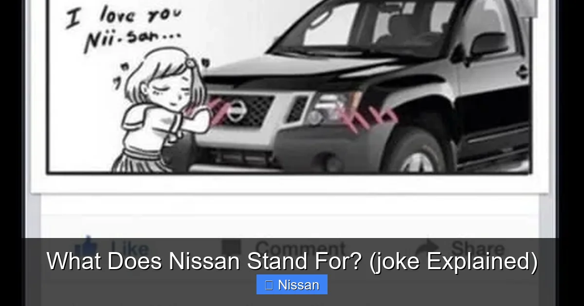 What Does Nissan Stand For? (joke Explained)