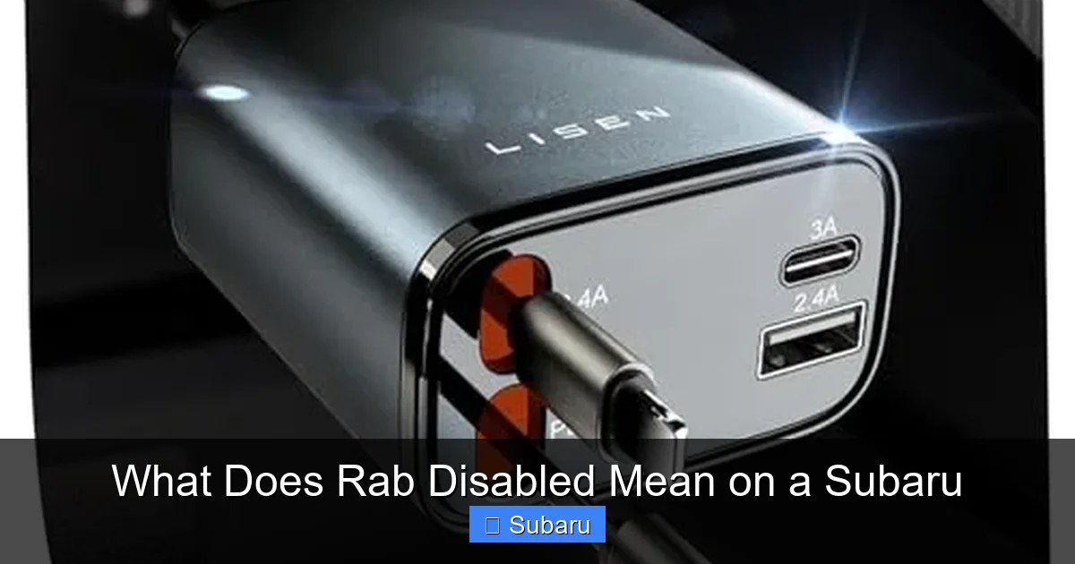 What Does Rab Disabled Mean on a Subaru