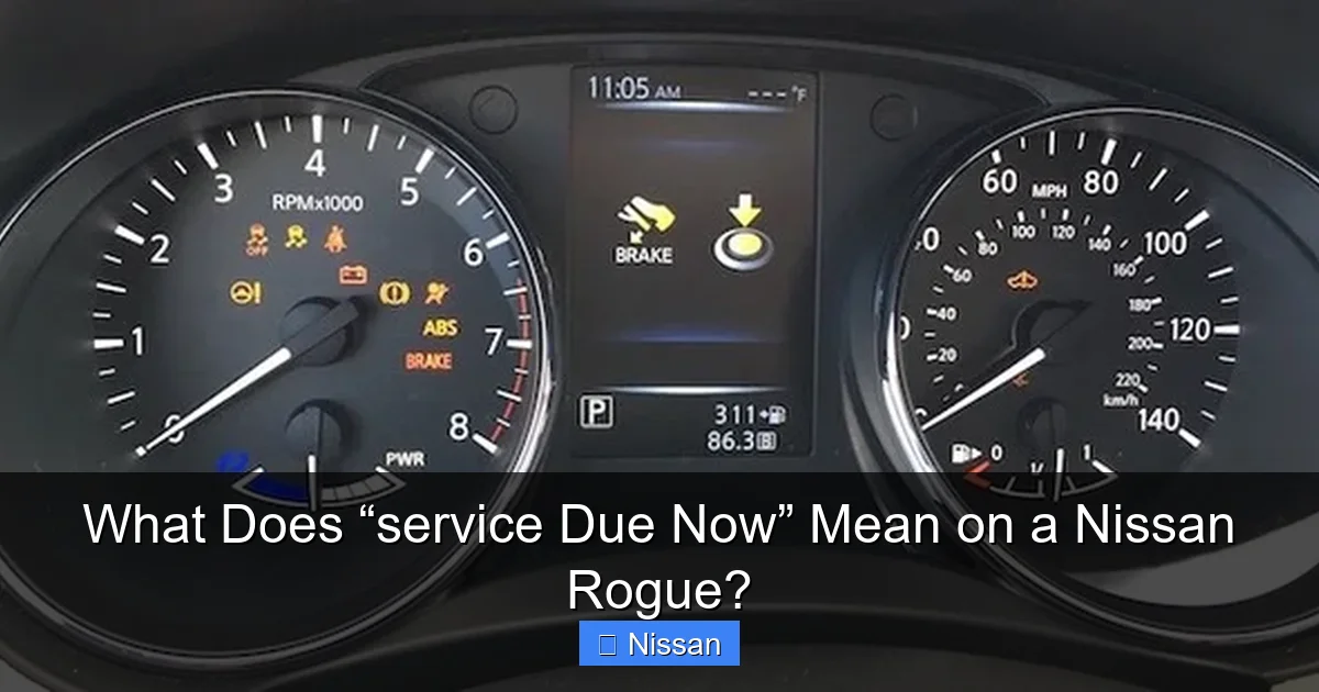 What Does “service Due Now” Mean on a Nissan Rogue?