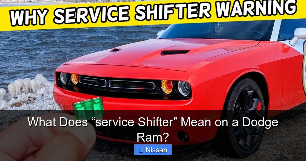 What Does “service Shifter” Mean on a Dodge Ram?