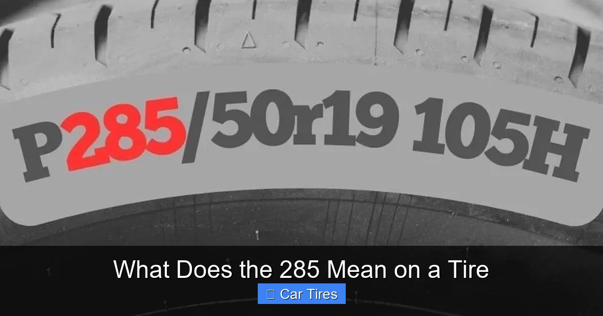What Does the 285 Mean on a Tire