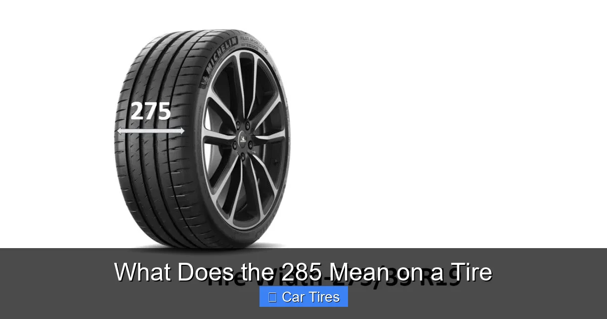 What Does the 285 Mean on a Tire