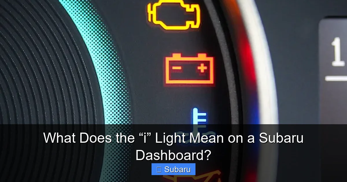 What Does the “i” Light Mean on a Subaru Dashboard?
