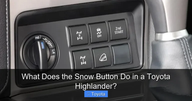 What Does the Snow Button Do in a Toyota Highlander?