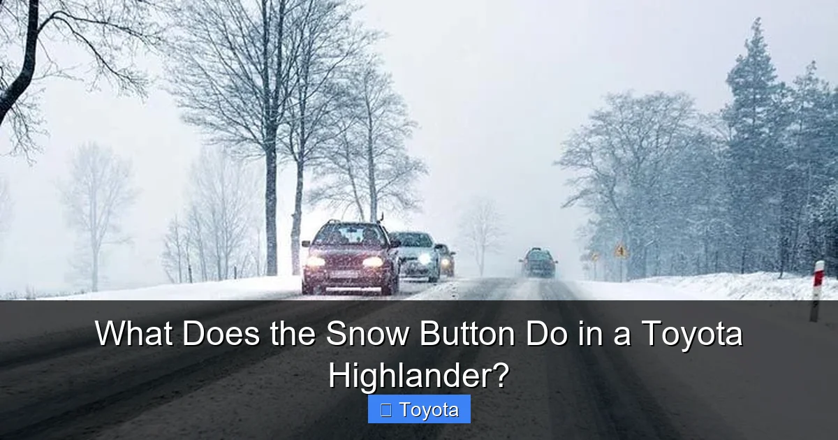 What Does the Snow Button Do in a Toyota Highlander?