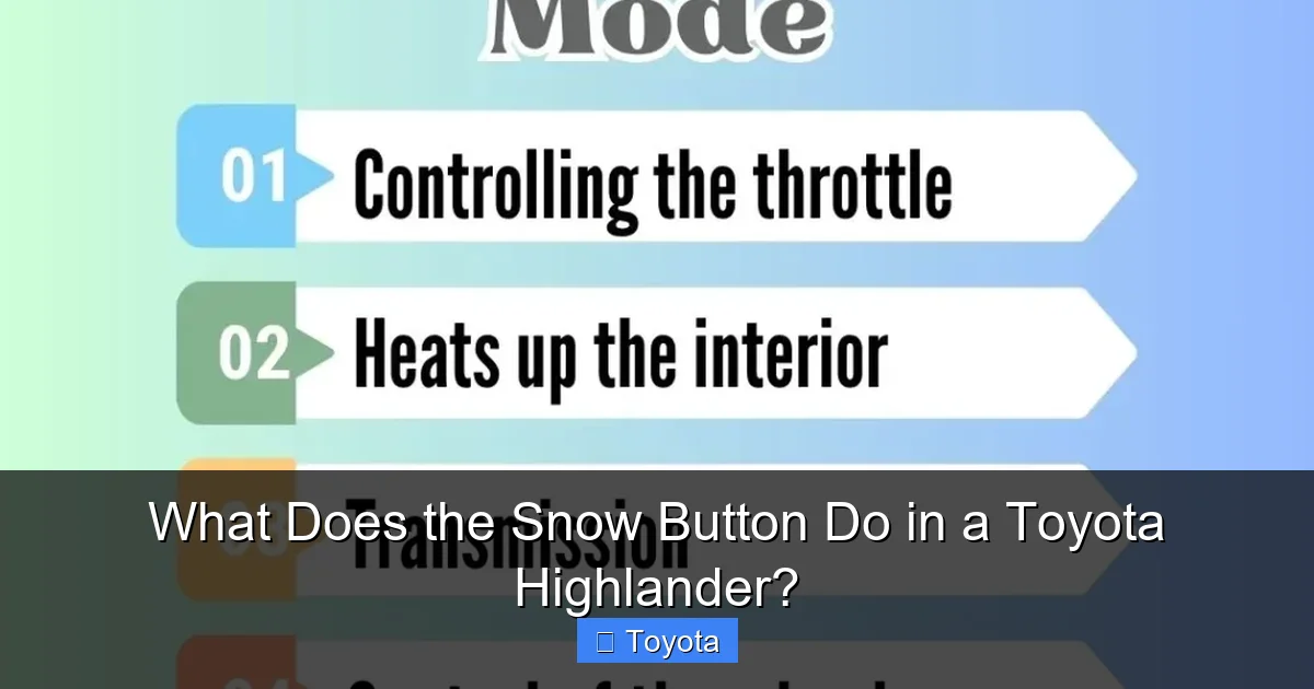 What Does the Snow Button Do in a Toyota Highlander?