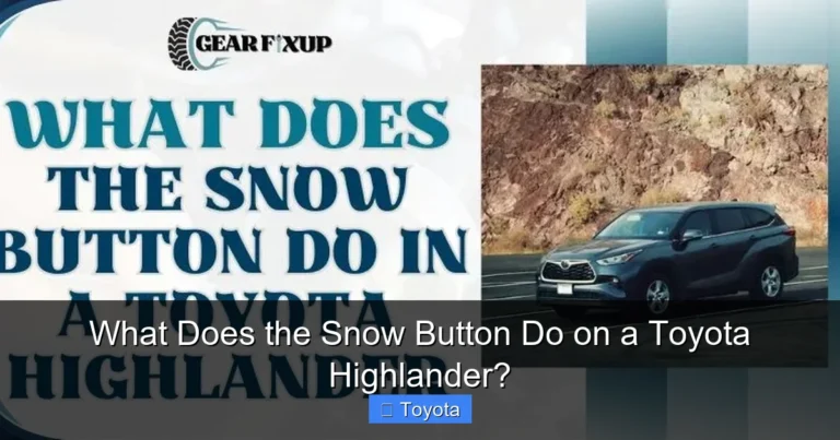 What Does the Snow Button Do on a Toyota Highlander?