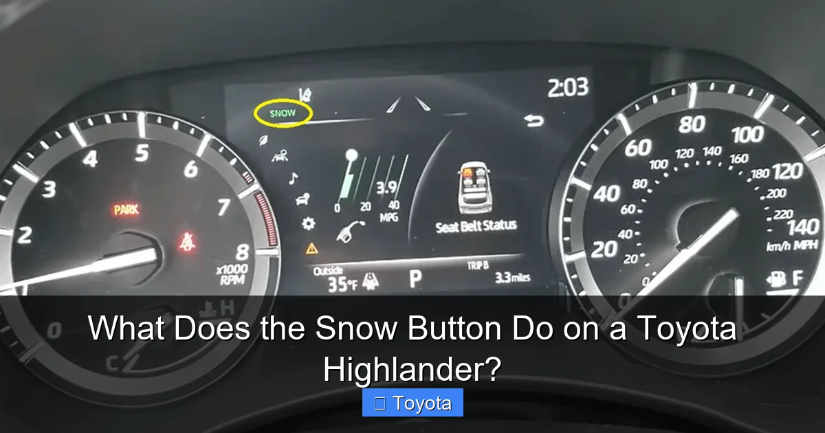 What Does the Snow Button Do on a Toyota Highlander?