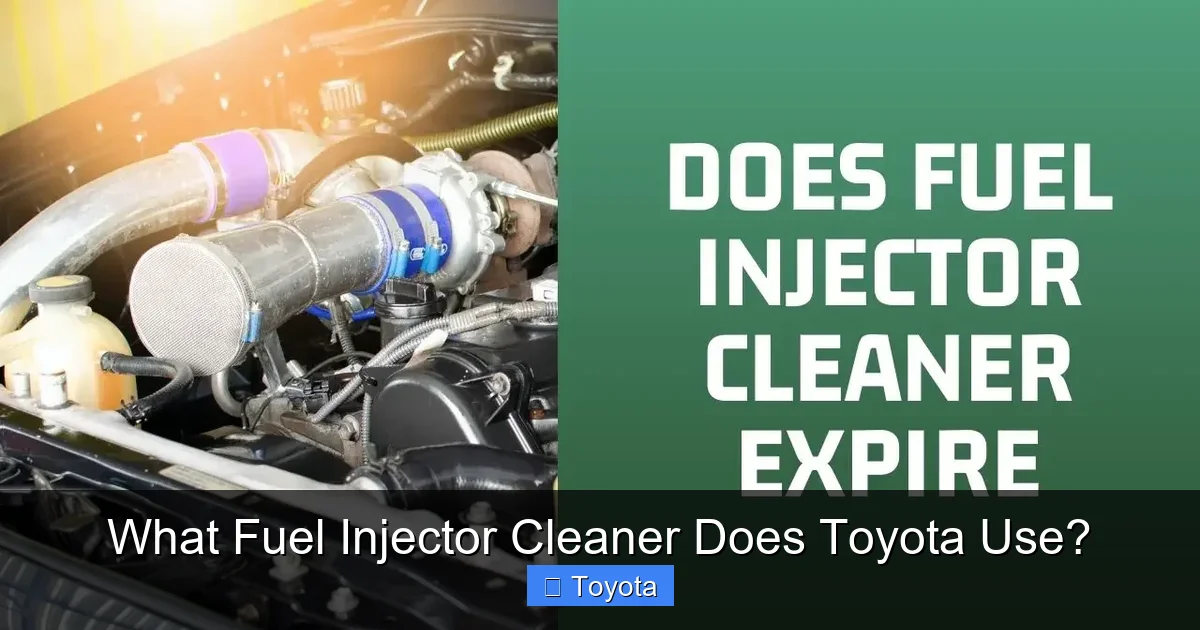 What Fuel Injector Cleaner Does Toyota Use?
