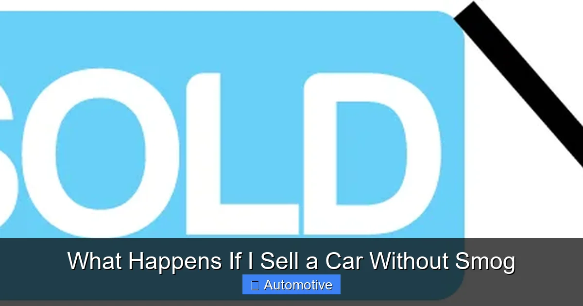 What Happens If I Sell a Car Without Smog