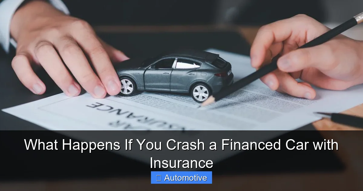 What Happens If You Crash a Financed Car with Insurance