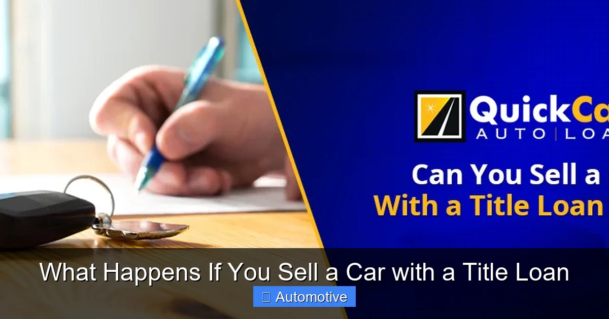 What Happens If You Sell a Car with a Title Loan