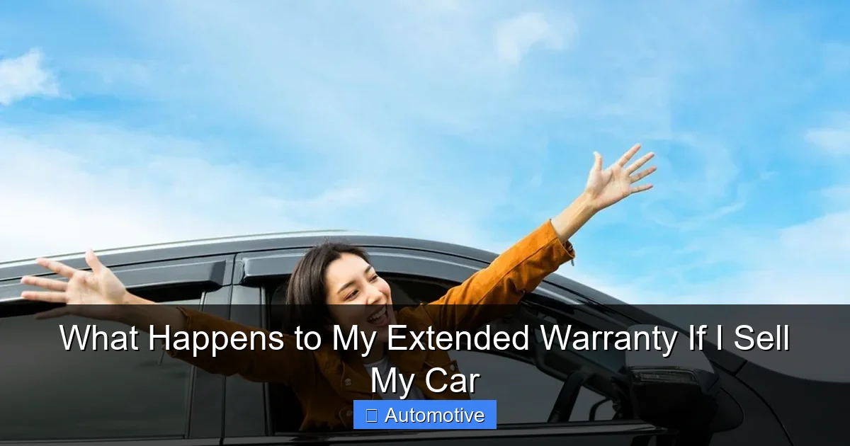What Happens to My Extended Warranty If I Sell My Car