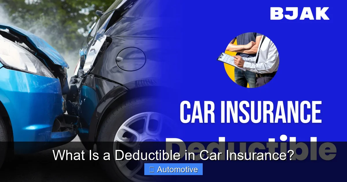 What Is a Deductible in Car Insurance?