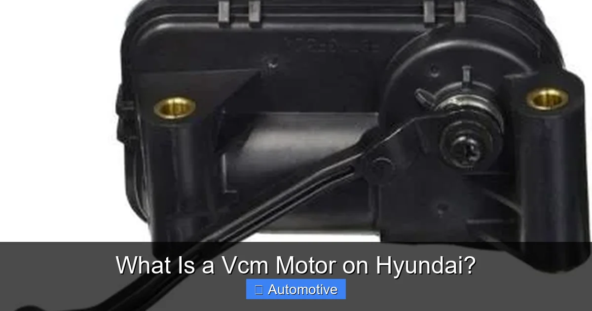 What Is a Vcm Motor on Hyundai?