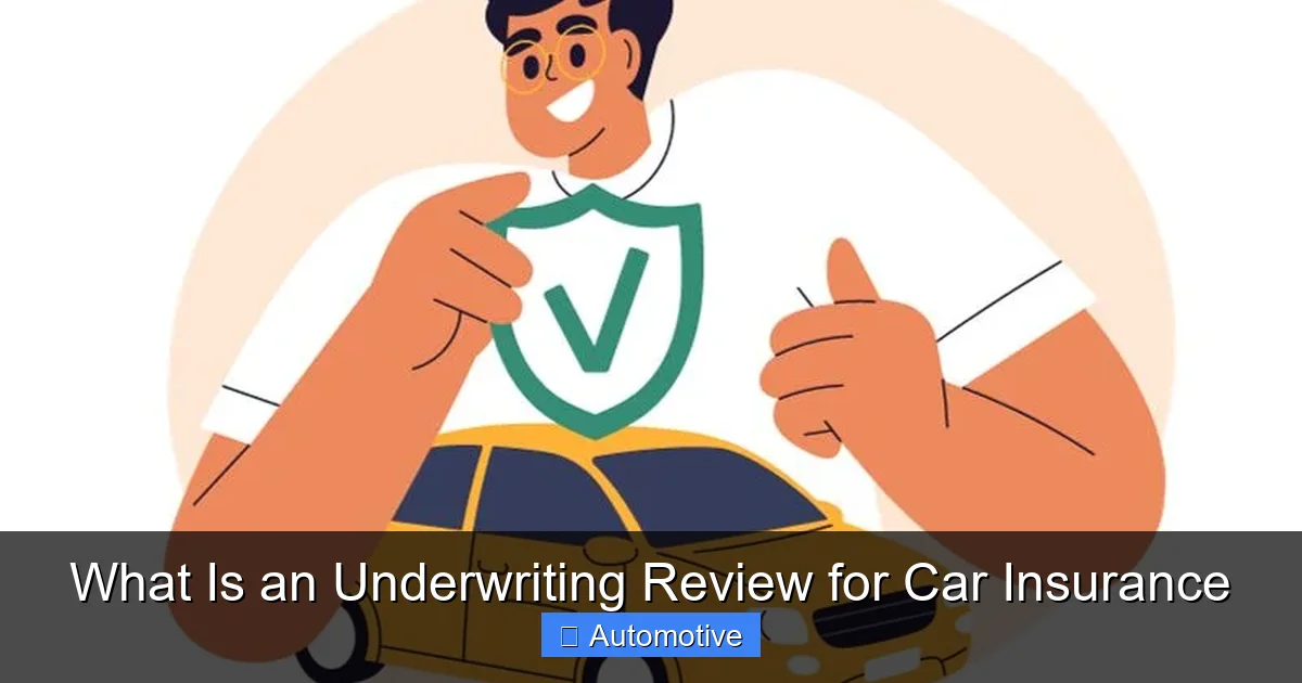What Is an Underwriting Review for Car Insurance