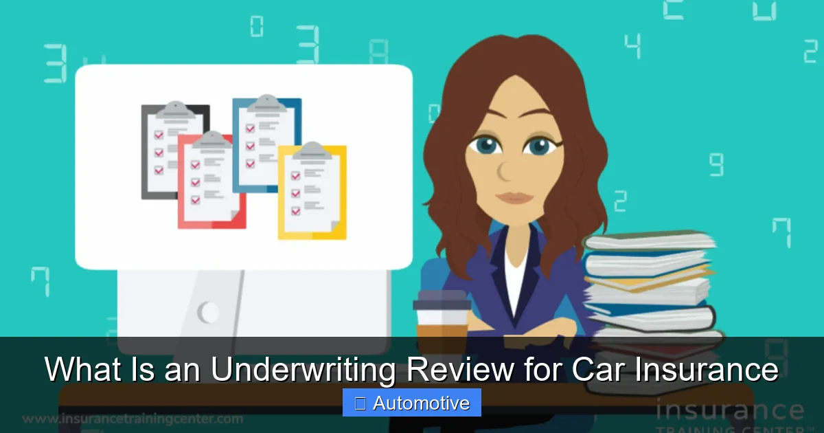 What Is an Underwriting Review for Car Insurance