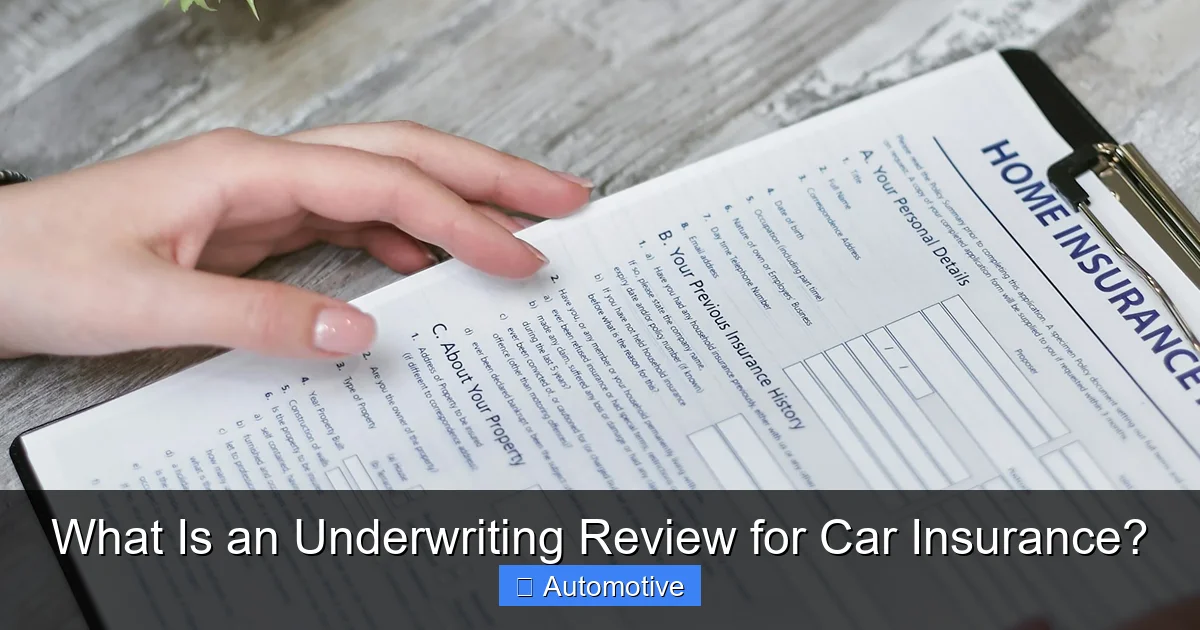 What Is an Underwriting Review for Car Insurance?