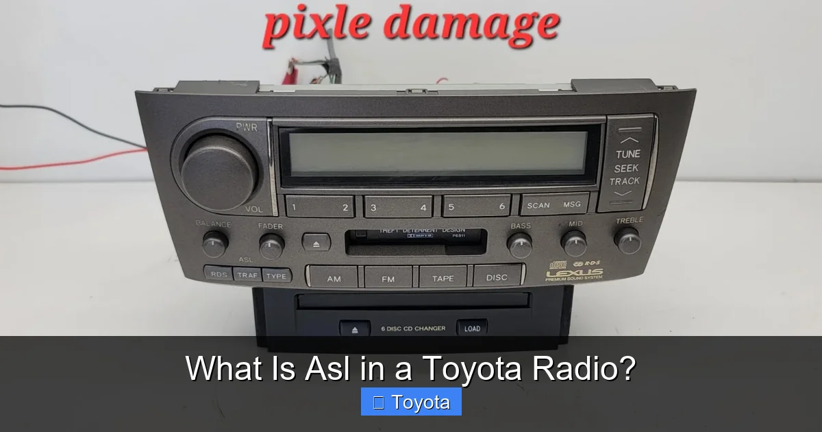 What Is Asl in a Toyota Radio?