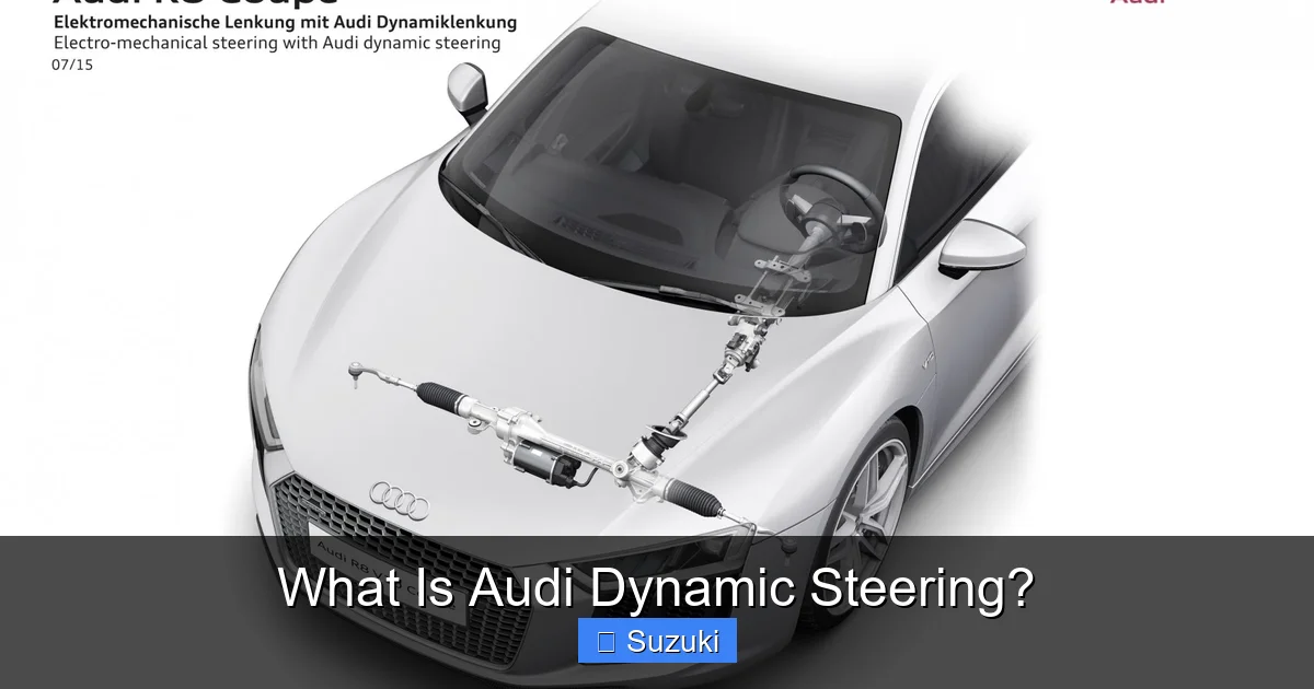 What Is Audi Dynamic Steering?